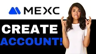 Mexc How To Sign Up (2025)