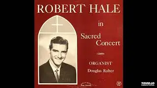 Deep River - ONU&rsquo;s Robert Hale (Circa Unknown)