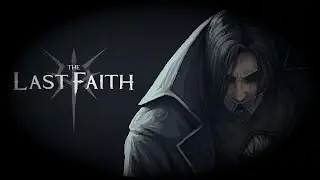 The Last Faith 🦇 (Beta Demo) - Auf der Suche nach dem Gebet