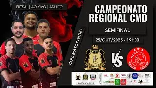 AO VIVO | INDEPENDENTES x AJAX | SEMIFINAL I REGIONAL CMD 2025 | 25/10/2025 | #futsal2025