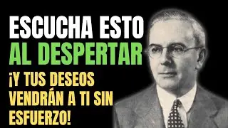 SI ESCUCHAS ESTO CADA MA&Ntilde;ANA DESPERTAR&Aacute;S TU PODER MANIFESTADOR