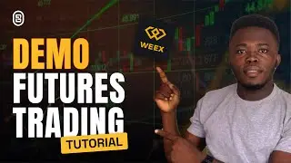 How To Do Demo Futures Trading On Weex App (FULL GUIDE FOR BEGINNERS)