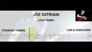 Joe Satriani - Love Thing - ( Tab Guitar )