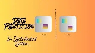 Data Partition In Distributed Systems | System Design