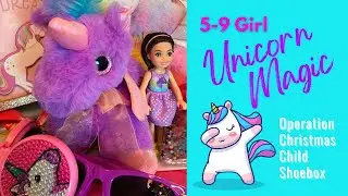 UNICORN MAGIC 🌈 5/9 GIRL OCC SHOEBOX | Operation Christmas Child 2022