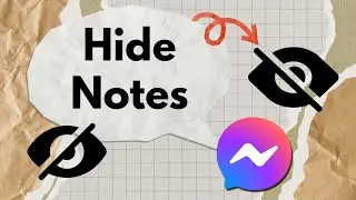 How to Hide Notes from Facebook Messenger | Messenger Notes Privacy (2025)