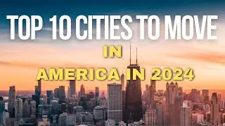 Top 10 Cities to Move to in 2024 #bestcities #cities #americancities #moving