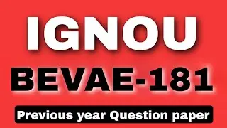 BEVAE-181 PREVIOUS YEAR QUESTION PAPER, IGNOU, TERM END EXAMINATION, AECC