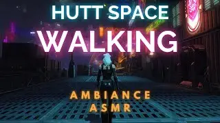 Walking through Mek-Sha ASMR | Star Wars -Neon City Sounds of Hutt Space for Study & Cyberpunk Sleep