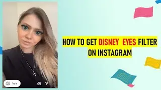 HOW TO GET DISNEY  EYES FILTER ON INSTAGRAM