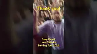 Leon - Mexico | Deep Forest Burning Tour 2024