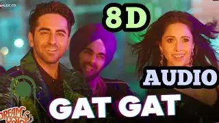 #8D (8D AUDIO) Gat Gat | Dream Girl|Ayushmann K& Nushrat B|Meet Bros Ft. Jass Zaildar & Khushboo