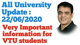 Important Information for VTU STUDENTS | VTU UPDATES TODAY 2020 | ALL UNIVERSITY UPDATES