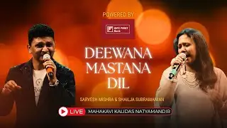 DEEWANA MASTANA HUA DIL | SARVESH MISHRA & SHAILJA SUBRAMANIAN | LIVE PERFORMANCE | RAAG TO ROCK