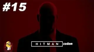 HITMAN●Часть 15●Доктор Мне Нужна Помощь