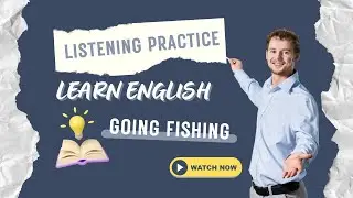 English for Anglers: Learn Fishing Vocabulary &ndash; Listening Practice