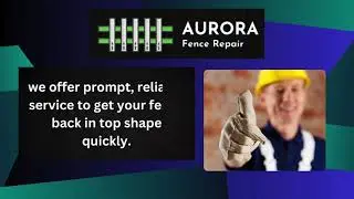 Quality Aurora Fence Repair
