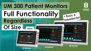 UM 300 Patient Monitors &mdash; Full Functionality Regardless Of Size