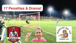 17 Penalties & Non League Cup DRAMA! (Football Ground VLOG)