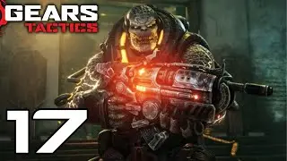 Gears Tactics Gameplay Walkthrough Part 17 - SO MANY LOCUST!