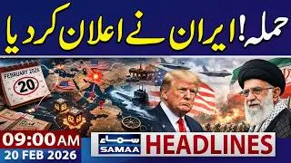 Iran Warns US | Facilities at Risk if War Breaks Out | 9 AM News Headlines | 20 Feb 2026 | SAMAA TV