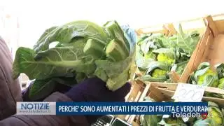 PERCHE' SONO AUMENTATI I PREZZI DI FRUTTA E VERDURA?
