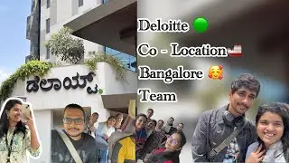 Deloitte🟢 | Co- Location | Team | Bangalore ☺️#aesthetic #minivlog 
