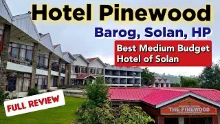 Hotel Pinewood Barog, Solan | Best Budget Hotel of Solan Himachal Pradesh | Hotels in Solan