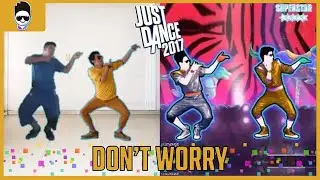 Don't Worry - Madcon ft. Ray Dalton | Just Dance 2017 Unlimited.