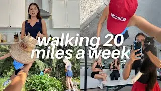 20 Miles of Walking | Week In My Life