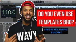 How to Use Vocal Templates in Logic Pro X | Template Download