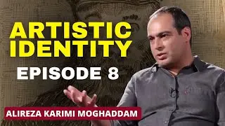 Artistic Identity - S01: EP08