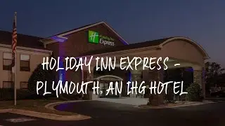 Holiday Inn Express - Plymouth, an IHG Hotel Review - Plymouth , United States of America