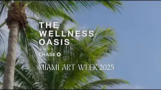 The Wellness Oasis&trade; Recap - Miami Art Week 2025