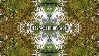Mind Movie - All is well in my world