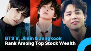 BTS&rsquo;s V, Jimin, And Jungkook Rank Among Top Stock Wealth Holders Under 30