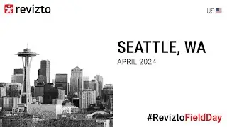 Revizto Field Day in Seattle: JTM Construction, McKinstry & Sellen Construction