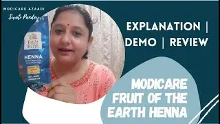 MODICARE FRUIT OF THE EARTH HENNA ( EXPLANATION + DEMO + REVIEW )  - MODICARE AZAADI WITH SWATI