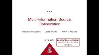 Multi-Information Source Optimization - NIPS 2017