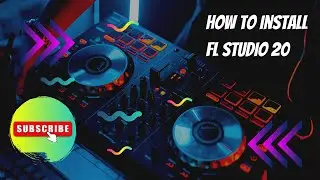 How to install FL Studio 20 on Windows