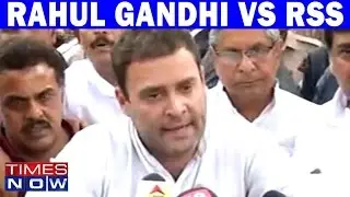 Rahul Gandhi Vs RSS Over His Remarks On Mahatma Gandhi