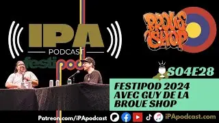 S04E28 - Festipod 2024 avec Guy de la Broue Shop