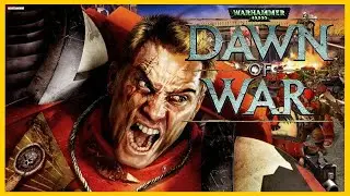 Warhammer 40,000: Dawn of War (2004) | Full Game | No Commentary | Walkthrough | Longplay