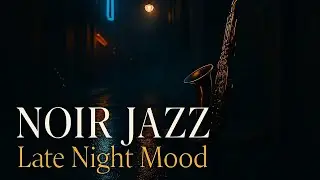 Velvet Alley Blues &bull; Noir Smooth Jazz for Late-Night Mood & Reflection