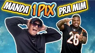 MANDA 1 PIX PRA MIM | MR BRYAN e MISTER GALIZA 