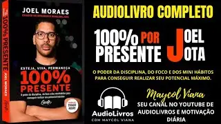 100% PRESENTE JOEL JOTA AUDIOLIVRO COMPLETO