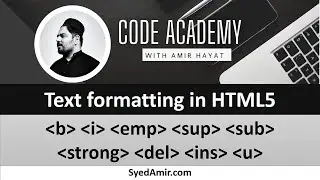 Formatting text 04-Part -I  |  HTML5 Tutorial in Hindi/Urdu | Code Academy