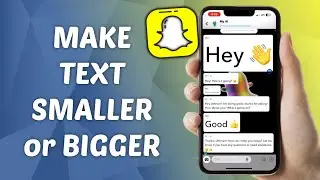 Как сделать текст меньше/больше в Snapchat!
