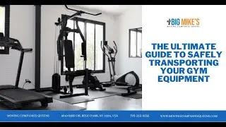 The Ultimate Guide To Safely Transporting Your Gym | Moving Companies Queens