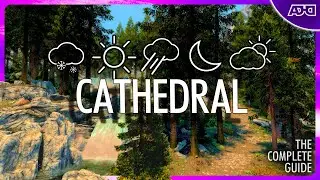 CATHEDRAL Погода и ландшафты | Руководство по модам Skyrim для шутеров от первого лица